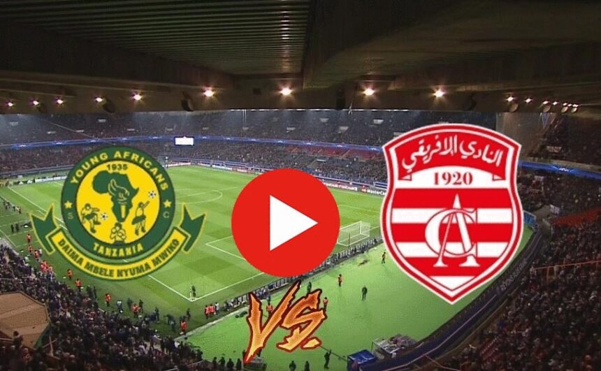 Club Africain Vs Young Africans En Live Streaming